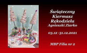 Świąteczny Kiermasz Rękodzieła  Agnieszki Ziarko